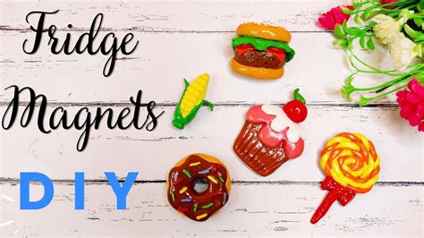 Clay Fridge Magnets How To Make Fridge Magnets At Home With Clay