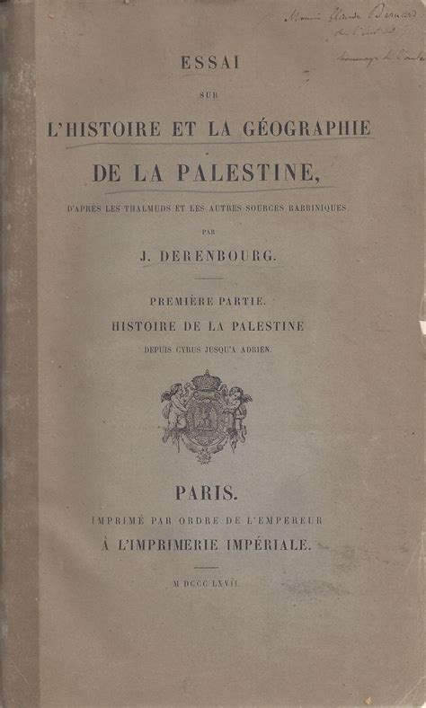 ESSAI SUR L HISTOIRE ET LA GEOGRAPHIE DE LA PALESTINE D APRES LES