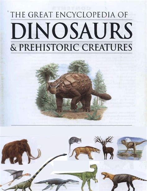 The Great Encyclopedia Of Dinosaurs And Prehistoric Creatures The