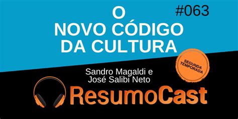 O Novo Código da Cultura Resumo do livro de Sandro Magaldi