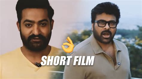 Ntr And Megastar Chiranjeevi Acted In A Short Film Great Initiative