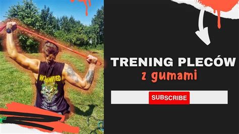 Trening pleców z gumami treningowymi YouTube