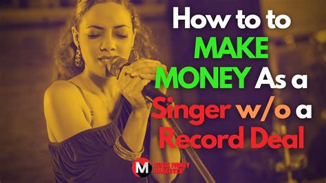 How To Make Money As A Singer Without A Record Deal Youtube