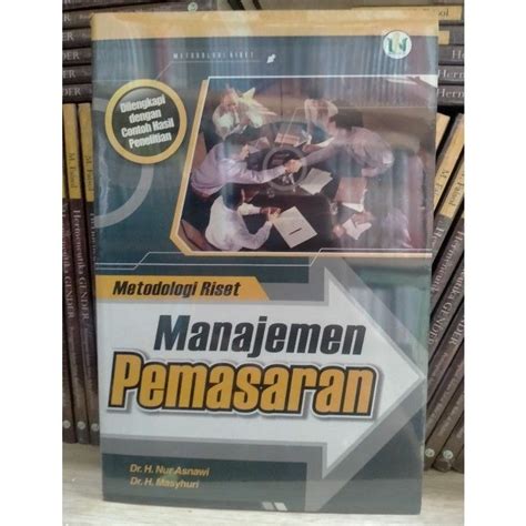 Jual Metodologi Riset Manajemen Pemasaran Nur Asnawi Shopee Indonesia