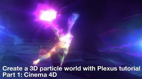 Create A D Particle World With Plexus Tutorial Part Cinema D Youtube