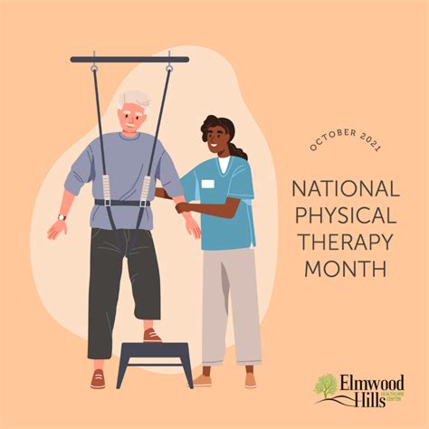 Physical Therapy Month | Elmwood Hills Healthcare Center Blog