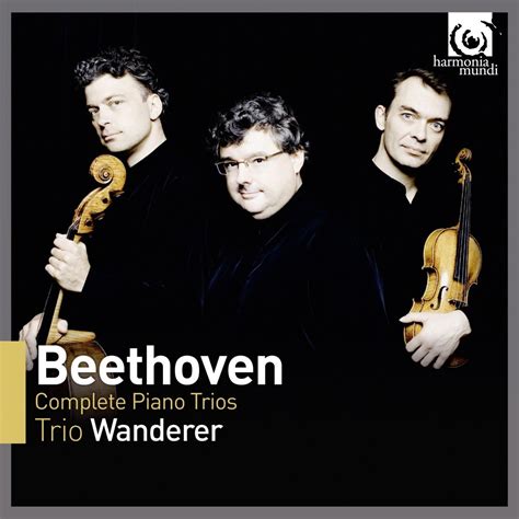 ベートーヴェン ピアノ三重奏曲全集 Beethoven Complete Piano Trios Trio Wanderer