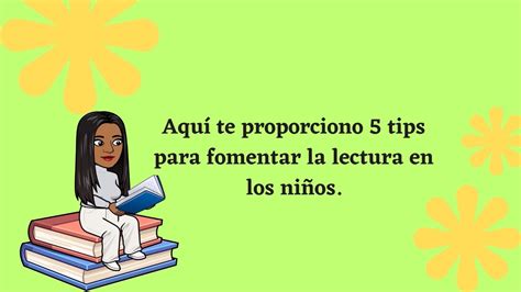 Tips Para Fomentar La Lectura En Los Niños Vídeo Educativo Youtube