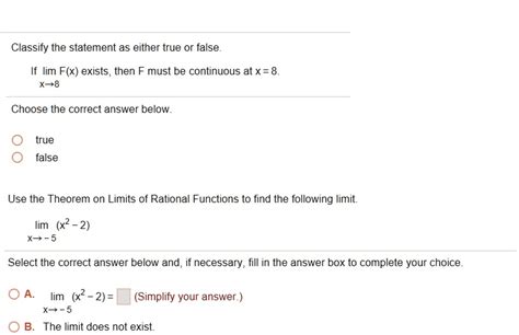 Solved Classify The Statement As Either True Or False If Lim F X