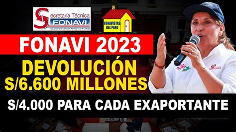 LO ÚLTIMO FONAVI DEVOLUCIÓN S 6 600 MILLONES S 4 000 PARA CADA