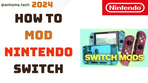 How to Mod a Nintendo Switch: A Comprehensive Guide