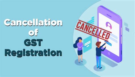 Guidelines On Cancellation Of Gst Registration Issued