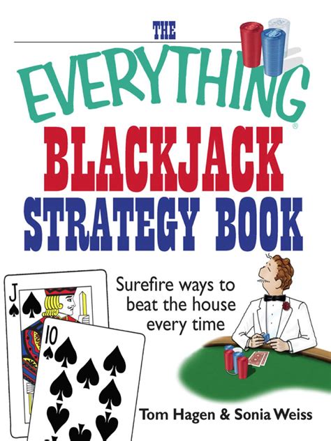 The Everything Blackjack Strategy Book eBook by Tom Hagen, Sonia Weiss ...