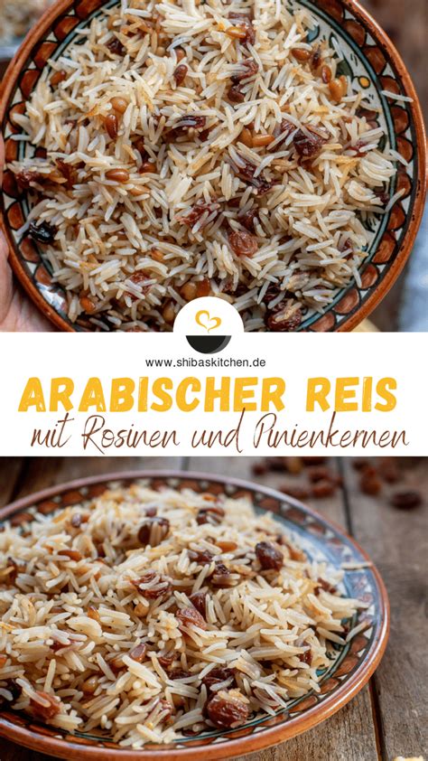 Arabischer Reis Mit Rosinen Und Pinienkernen VEGAN Shibas Kitchen