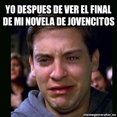 Meme Crying Peter Parker Yo Despues De Ver El Final De Mi Novela De