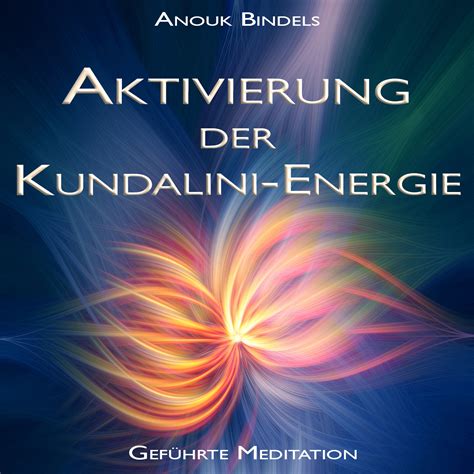 Aktivierung Der Kundalini Energie Meditation EchnAton Verlag