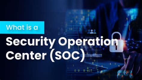 What Is A Security Operations Center Soc Ipspecialist