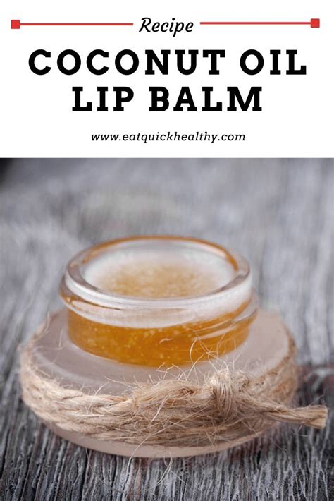 Best Coconut Oil Lip Balm Artofit