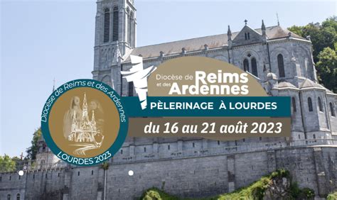 Tous invités au pèlerinage à Lourdes cet été L Eglise Catholique à