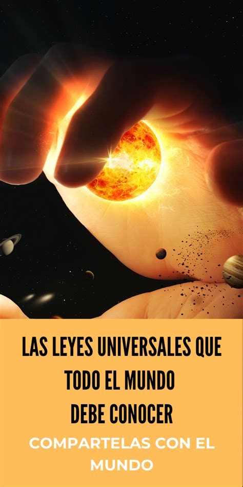 Las leyes universales también conocidas como leyes espirituales o