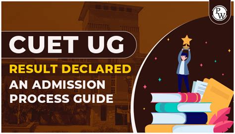 CUET UG Result Declared An Admission Process Guide PW