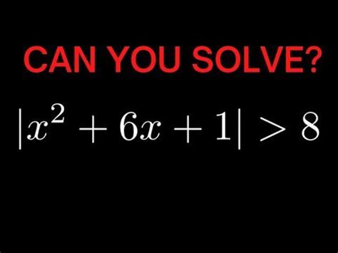 Solving An Absolute Value Inequality With A Quadratic Absolute Value