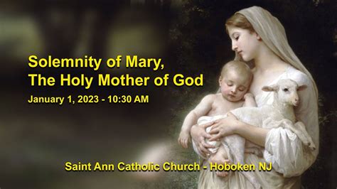 Solemnity Of Mary The Holy Mother Of God January Am Mass