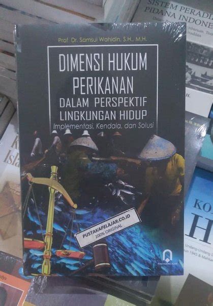 Jual Buku Original Dimensi Hukum Perikanan Samsul Wahidin Pp Di Lapak