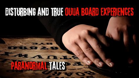 Disturbing And True Ouija Board Experiences Youtube