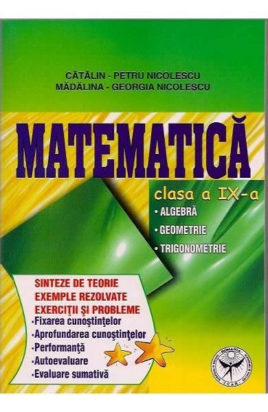 Matematica Sinteze De Teorie Exemple Rezolvate Exercitii Si Probleme