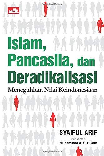 Islam Pancasila Dan Deradikalisasi By Syaiful Arif Goodreads