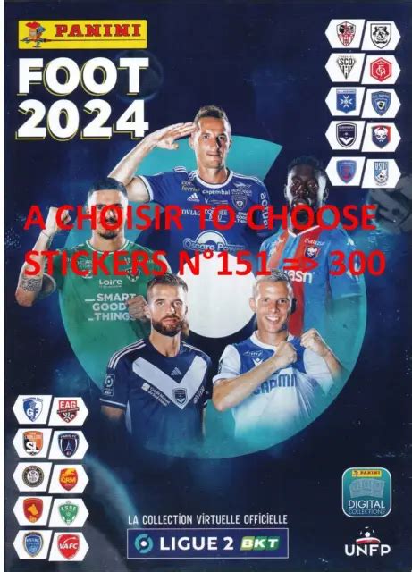 A Choisir To Choose Yours Stickers Panini Foot Ligue 2 2024 151 To