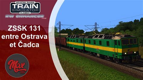 Train Simulator En ZSSK 131 entre Ostrava et Čadca YouTube