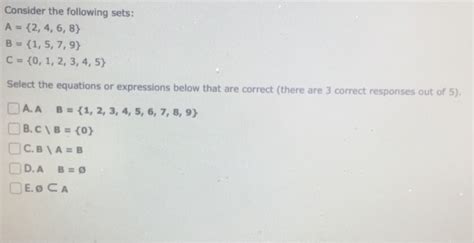 Solved Consider The Following Sets A 2 4 6 8 B 1 Chegg