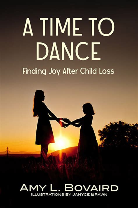 Cover Reveal - A Time to Dance: Finding Joy After Child Loss - Amy Bovaird