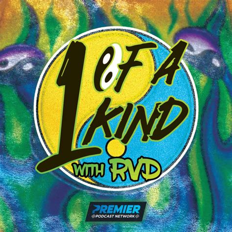 1 Of A Kind With RVD Podcast On Spotify