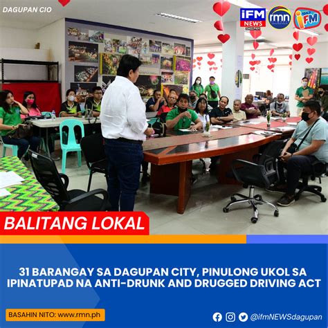 31 BARANGAY SA DAGUPAN CITY PINULONG UKOL SA IPINATUPAD NA ANTI DRUNK