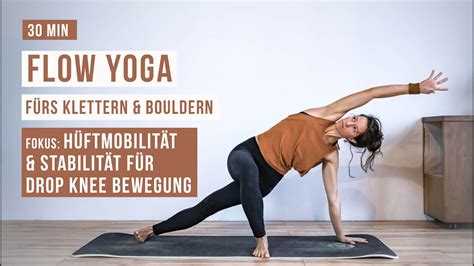 Flow Yoga F Rs Klettern Und Bouldern Min H Ftmobilit T