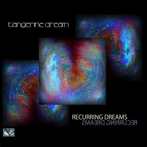 Tangerine Dream Recurring Dreams