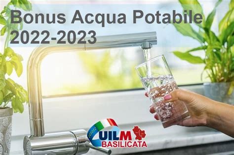 Bonus Acqua Potabile 2022 2023 Uilm Basilicata