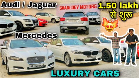 Wholesale Price On Used Cars Cheapest Luxury Used Cars In Delhi