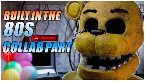 SFM FNaF Built In The 80 S Collab Part For DiamondXD YouTube