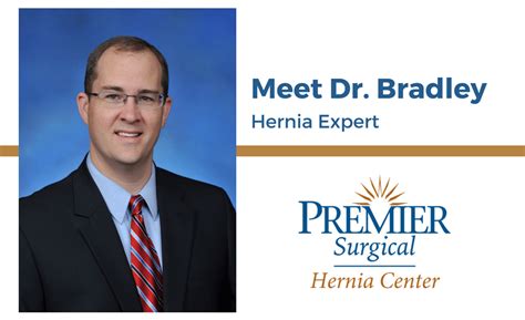 Meet Dr. Bradley – Herniologist | Premier Hernia Center