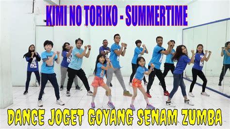 Kimi No Toriko Dance Joget Senam Goyang Zumba Tik Tok Youtube