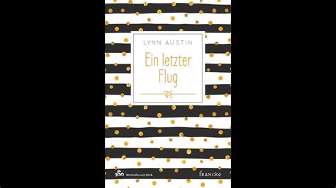 Wertvolles Lesen Interview Lynn Austin Ein Letzter Flug Youtube