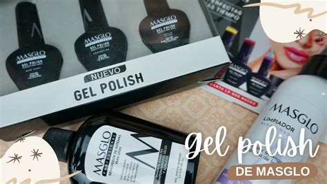 Nuevo Lanzamiento Unboxing Gel Polish De Masglo Youtube