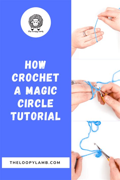 How To Crochet A Magic Circle Tutorial The Loopy Lamb