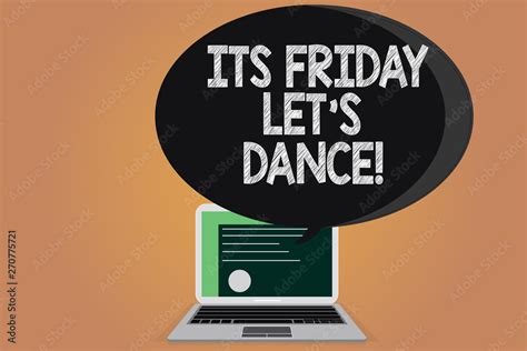 Writing Note Showing Its Friday Let S Dance Business Photo Showcasing