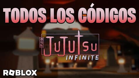 TODOS los CÓDIGOS de JUJUTSU INFINITE activos SPINS GRATIS NEW