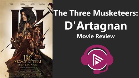 The Three Musketeers D Artagnan Movie Review Youtube